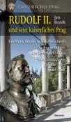 Kniha: Rudolf II. und sein kaiserliches Prag - Esoterisches Prag - Jan Boněk