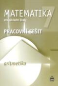 Kniha: Matematika 7 pro základní školy Aritmetika Pracovní sešit - Jitka Boušková, Milena Brzoňová