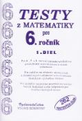 Kniha: Testy z matematiky pre 6.ročník - 1. diel - Iveta Olejárová, Marián Olejár, Marián Olejár jr.