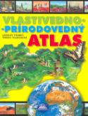 Kniha: Vlastivedno-prírodovedný atlas - Terézia Tolmáčiová, Ladislav Tolmáči