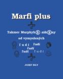 Kniha: Marfi plus - Takmer vymyslené zákony od vymyslených ľudí - Jozef Bily