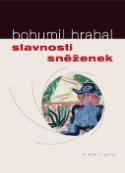 Kniha: Slavnosti sněženek - Bohumil Hrabal