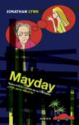 Kniha: Mayday - Humoristický román od autora knihy "Jistě, pane ministře!" - Jonathan Lynn