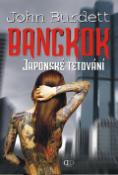 Kniha: Bangkok - Japonské tetování - John Burdett