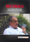 Kniha: Bez obalu - Česká politika 2006 až 2008 očima jejich aktérů - Milan Šíma