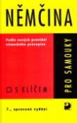 Kniha: Němčina pro samouky s klíčem - Podle nových pravidel německého pravopisu - Drahomíra Kettnerová, Veronika Bendová