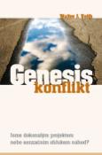Kniha: Genesis konflikt - Jsme dokonalým projektem nebo senzačním shlukem náhod? - Walter Veith