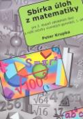 Kniha: Sbírka úloh z matematiky 1.díl - Pro 2.stupeň základních škol a nižší ročníky víceletých gymnázií - Petr Krupka