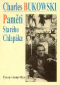 Kniha: Paměti starého chlapáka - Psáno pro časopis Open City 1968 - 1969 - Charles Bukowski