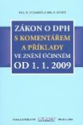 Kniha: Zákon o DPH 2009 - S komentářem a příklady od 1.1.2009 - Hana Straková, Zdeňek Kuneš