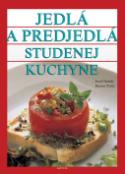 Kniha: Jedlá a predjedlá studenej kuchyne - Jozef Sandy, Dušan Tichý, Václav Tichý