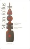 Kniha: Niesť bremeno a spievať To bear the burden and sing - Milan Rúfus