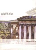 Kniha: Akvarely - Adolf Hitler