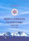 Kniha: Dejiny lyžovania na Slovensku Druhý diel 1945 - 2000 - Ján Terezčák