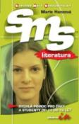 Kniha: SMS literatura - Rychlá pomoc pro žáky a studenty od 12 do 16 let - Margaret Mahyová