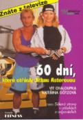 Kniha: 60 dní, které otřásly Jitkou Asterovou - Dělěná strava v otázkách a odpovědích - Kateřina Götzová, Vít Chaloupka