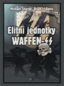 Kniha: Elitní jednotky Waffen SS - 1. díl - Brian Leigh Davis, Michael Sharpe