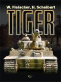 Kniha: Tiger - Wolfgang Fleischer, Horst Scheibert