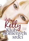 Kniha: Klub zlomených srdcí - Cathy Kelly