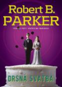 Kniha: Drsná svatba - Robert B. Parker