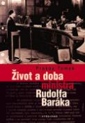 Kniha: Život a doba ministra Rudolfa Baráka - Prokop Tomek