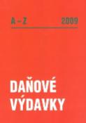 Kniha: Daňové výdavky A - Z 2009 - Dušan Dobšovič