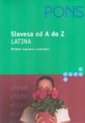 Kniha: Slovesa od A do Z Latina - Přehled časování v tabulkách - Rainer Hahn