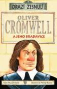 Kniha: Oliver Cromwell - A jeho bradavice - Alan MacDonald, Philip Reeve