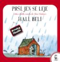 Kniha: Prší, jen se leje; Halí, belí - Alena Schulzová