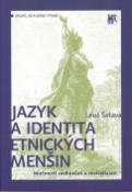 Kniha: Jazyk a identita etnických menšin - Možnosti zachování a revitalizace - Leoš Šatava
