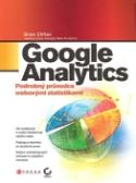 Kniha: Google Analytics - Podrobný průvodce webovými statistikami - Brian Clifton
