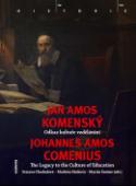 Kniha: Jan Amos Komenský - Odkaz kultuře vzdělání - Svatava Chocholová