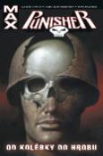 Kniha: Punisher Max Od kolébky do hrobu - Garth Ennis