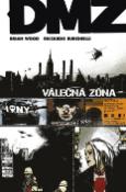 Kniha: DMZ Válečná zóna - Brian Wood, Riccardo Burchielli