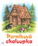 Kniha: Perníková chaloupka - Květa Rosová, Věra Menclová