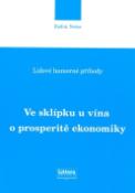 Kniha: Ve sklípku u vína o prosperitě ekonomiky - Lidové humorné příhody - Radim Nečas