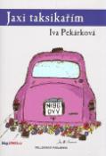 Kniha: Jaxi taksikařím - Iva Pekárková