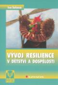 Kniha: Vývoj resilience v dětství a dospělosti - Iva Šolcová