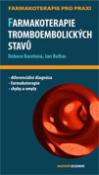 Kniha: Farmakoterapie tromboembolických stavů - Debora Karetová, Jan Bultas