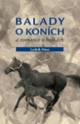 Kniha: Balady o koních a romance o holkách - Ludvík Hess