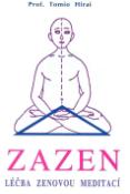 Kniha: Zazen - Léčba zenovou meditací - Tomio Prof.Hirai