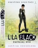 Kniha: Lila Black Zachovej klid - 1 - Justina Robsonová