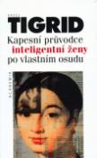 Kniha: Kapesní průvodce inteligentní ženy po vlastním osudu - Pavel Tigrid