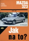 Kniha: Mazda 323 od 1985 do 1994 - Údržba a opravy automobilů č. 40 - Hans-Rüdiger Etzold