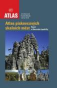 Kniha: Atlas pískovcových skalních měst - České a Slovenské republiky - Jiří Adamovič