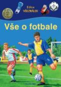 Kniha: Vše o fotbale - Christian Petry