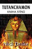 Kniha: Tutanchamon Kniha stínů - Nick Drake
