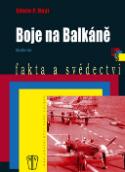 Kniha: Boje na Balkáně - Edwin P. Hoyt, P. Hoyt Edwin