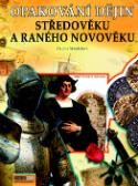 Kniha: Opakování dějin Středověku a ranného novověku - Helena Mandelová
