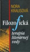 Kniha: Filozofická terapia literárnej vedy - Nora Krausová